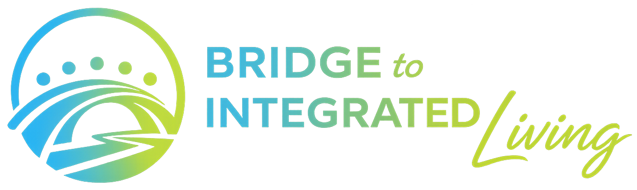 Bridge to Integrated Living